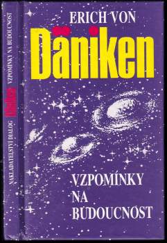 Erich von Däniken: Vzpomínky na budoucnost