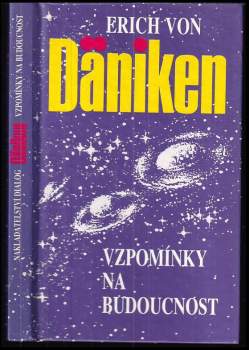 Erich von Däniken: Vzpomínky na budoucnost