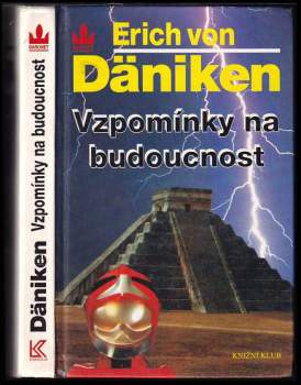 Erich von Däniken: Vzpomínky na budoucnost