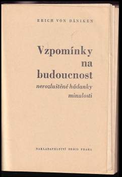 Erich von Däniken: Vzpomínky na budoucnost