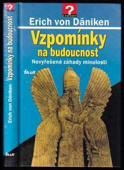 Vzpomínky na budoucnost - Erich von Däniken (2001, Ikar) - ID: 831625