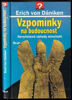 Vzpomínky na budoucnost - Erich von Däniken (2001, Ikar) - ID: 828976