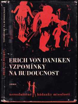Erich von Däniken: Vzpomínky na budoucnost