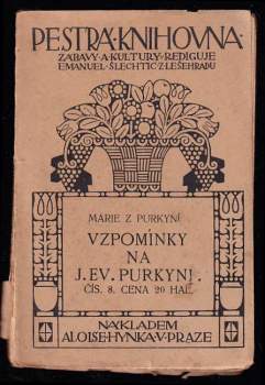 Marie Purkyňová: Vzpomínky na J. Ev. Purkyni