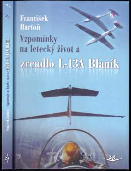 Vzpomínky na letecký život a zrcadlo L-13A Blaník