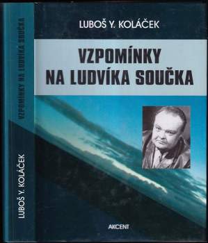 Luboš Koláček,: Vzpomínky na Ludvíka Součka