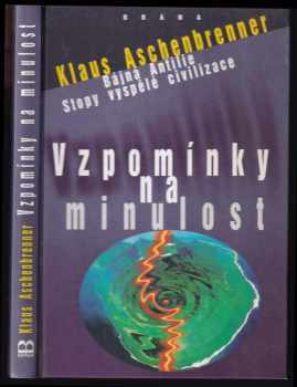 Klaus Aschenbrenner: Vzpomínky na minulost
