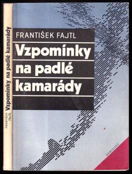 Vzpomínky na padlé kamarády