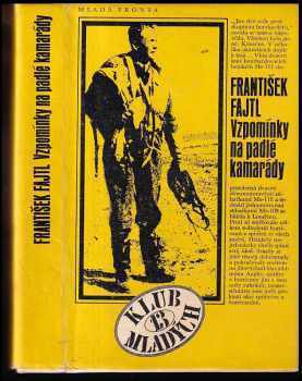 Vzpomínky na padlé kamarády