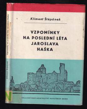 Vzpomínky na poslední léta Jaroslava Haška