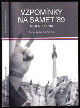Vzpomínky na samet '89 nejen z Brna