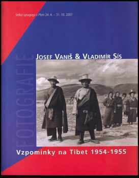 Josef Vaniš: Vzpomínky na Tibet 1954-1955