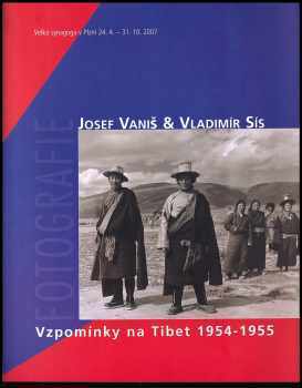 Josef Vaniš: Vzpomínky na Tibet 1954 - 1955 - Velká synagoga v Plzni 24.4. - 31.10.2007