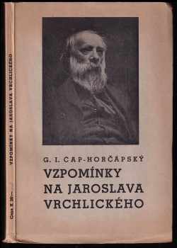 Vzpomínky na veleducha české poesie Jaroslava Vrchlického ke třicetiletému výročí jeho smrti v Domažlicích dne 9. září roku 1912