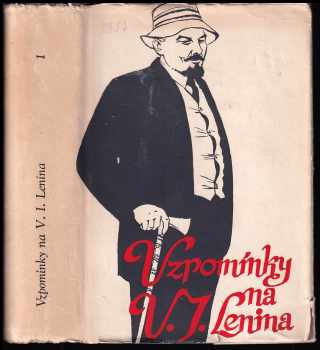 kolektiv: Vzpomínky na Vladimíra Iljiče Lenina [I].