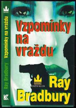 Ray Bradbury: Vzpomínky na vraždu