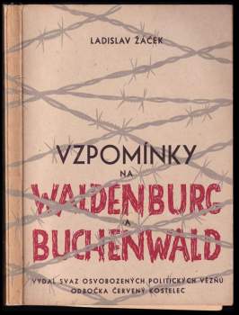 Vzpomínky na Waldenburg a Buchenwald