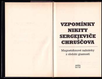 Nikita Sergejevič Chrusčev: Vzpomínky Nikity Sergejeviče Chruščova