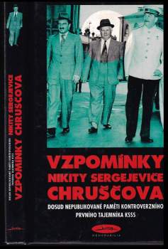 Nikita Sergejevič Chrusčev: Vzpomínky Nikity Sergejeviče Chruščova