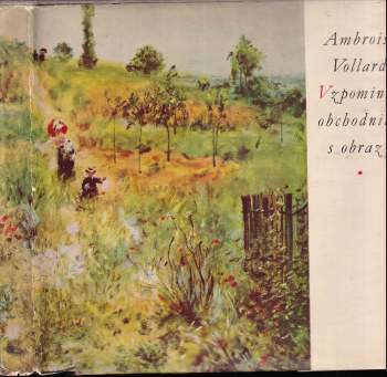 Ambroise Vollard: Vzpomínky obchodníka s obrazy