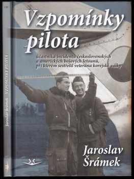 Jaroslav Šrámek: Vzpomínky pilota