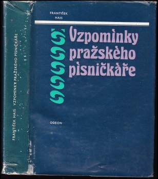 František Hais: Vzpomínky pražského písničkáře