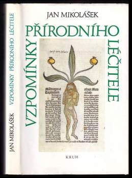 Jan Mikolášek: Vzpomínky přírodního léčitele