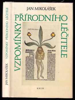 Jan Mikolášek: Vzpomínky přírodního léčitele
