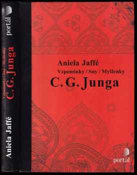 Aniela Jaffé: Vzpomínky, sny, myšlenky C. G. Junga