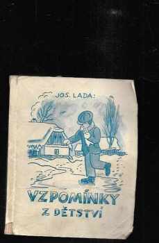 Josef Lada: Vzpomínky z dětství
