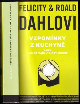 Vzpomínky z kuchyně, aneb, Jak se vaří v Gipsy House