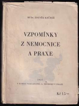 Zdeněk Krčmář: Vzpomínky z nemocnice a praxe