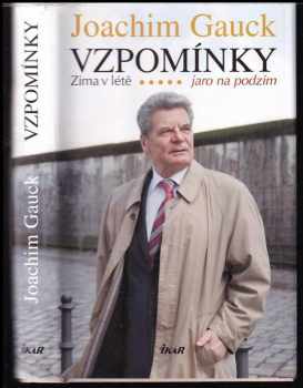 Joachim Gauck: Vzpomínky : zima v létě - jaro na podzim