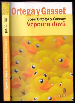 José Ortega y Gasset: Vzpoura davů