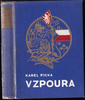 Karel Picka: Vzpoura
