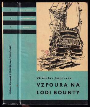 Vzpoura na lodi Bounty - Vítězslav Kocourek (1962, Státní nakladatelství dětské knihy) - ID: 834302