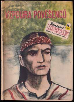 Vzpoura pověšenců - Bruno Traven (1950, Práce) - ID: 4162409