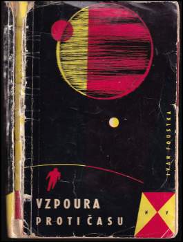 Ivan Foustka: Vzpoura proti času