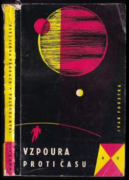 Ivan Foustka: Vzpoura proti času