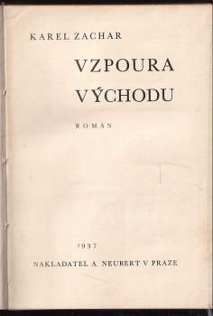 Karel Zachar: Vzpoura východu