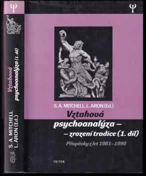 Vztahová psychoanalýza - zrození tradice
