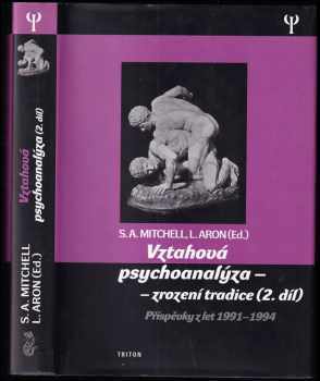 Vztahová psychoanalýza - zrození tradice
