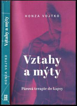 Honza Vojtko: Vztahy a mýty