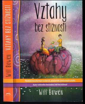 Will Bowen: Vztahy bez stížností