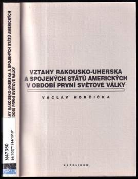 Vztahy Rakouska-Uherska a Spojených států amerických v období první světové války