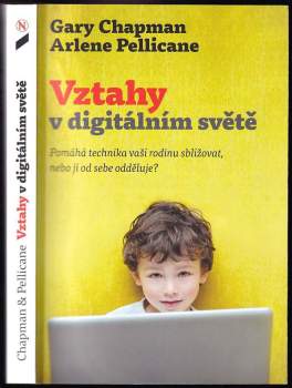 Gary D Chapman: Vztahy v digitálním světě