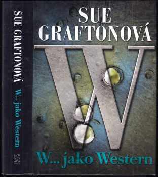 Sue Grafton: W-- jako western