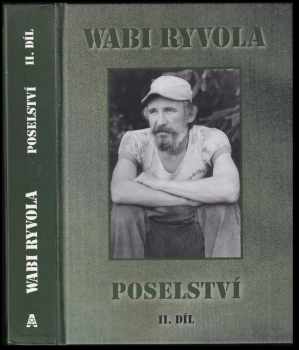 Wabi Ryvola: Poselství
