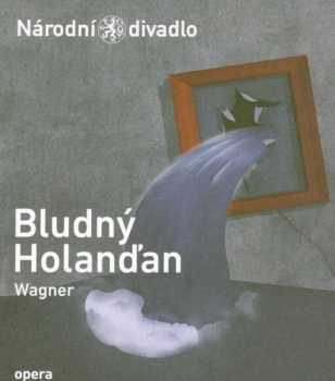 Wagner, Der fliegende Holländer