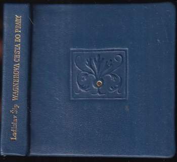 Wagnerova cesta do Prahy